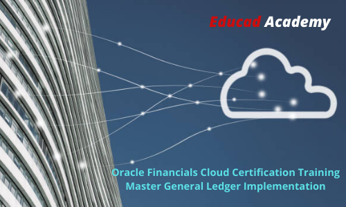 Oracle Financials Cloud Certification Training Master General Ledger Implementation