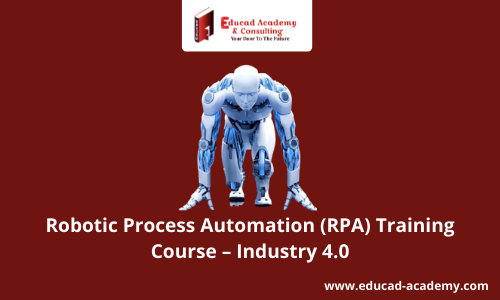 Robotic Process Automation (RPA) Course – Industry 4.0