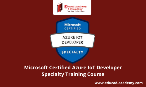 Microsoft Certified Azure IoT Developer Specialty Training Course