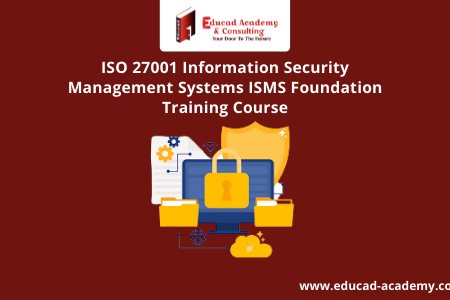 ISO 27001 Information Security Management Systems ISMS Foundation Training Course