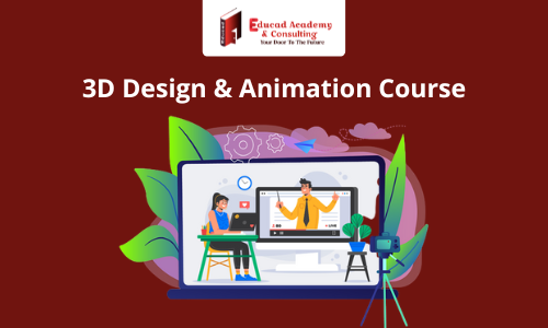 3D Design & Animation Course