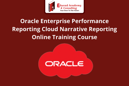 Oracle Enterprise Performance Reporting Cloud Narrative Reporting Online Training Course