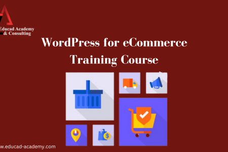 WordPress Training Course for eCommerce Website Development Course in Karachi, Lahore, Islamabad Pakistan Dubai - WordPress Certification Contact Us: Call 03482888478 03363812063 Email: info@educad-academy.com Web: www.educad-academy.com