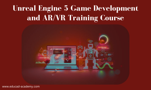 Unreal Engine 5 Game Development (AR/VR) Professional Course