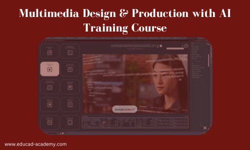 Multimedia Design & Production with AI – Professional Training