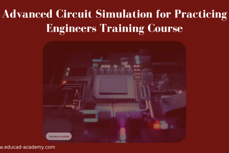 Advanced Circuit Simulation for Practicing Engineers Course in Karachi Lahore Islamabad Pakistan USA Dubai Canada UAE UK Saudi Arabia Australia