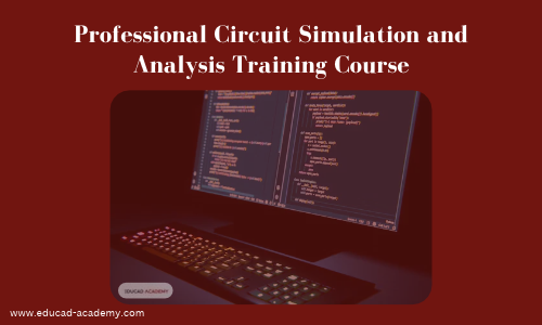 Professional Circuit Simulation and Analysis Training